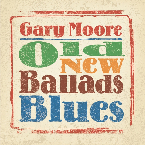Moore, Gary - Old News Ballads Blues