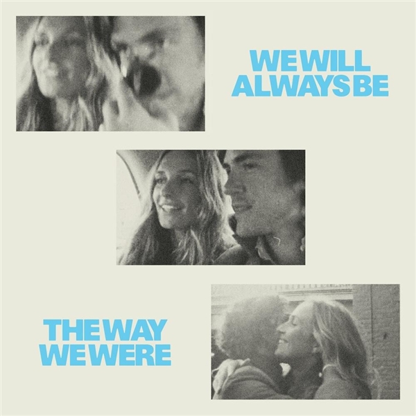 Savoretti, Jack - We Will Always Be The Way We Were