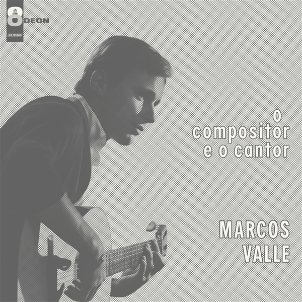 Valle, Marcos - O Compsitor E O Cantor