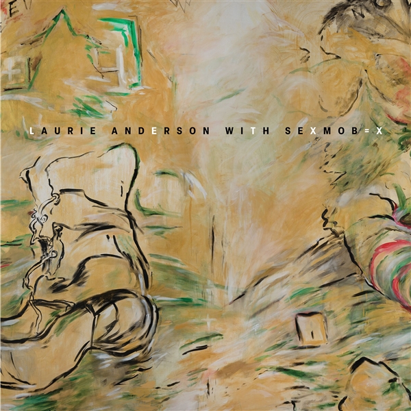 Anderson, Laurie & Sexmob - Let X=x (live)
