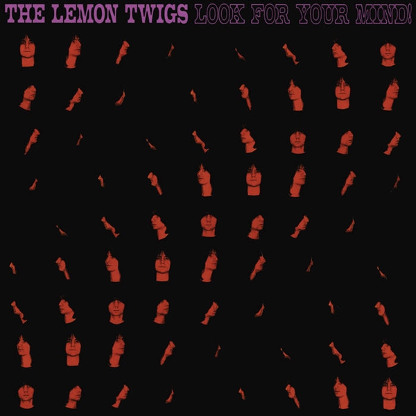 Lemon Twigs - Look For Your Mind