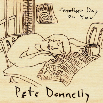 Donnelly, Pete - Another Day On Your