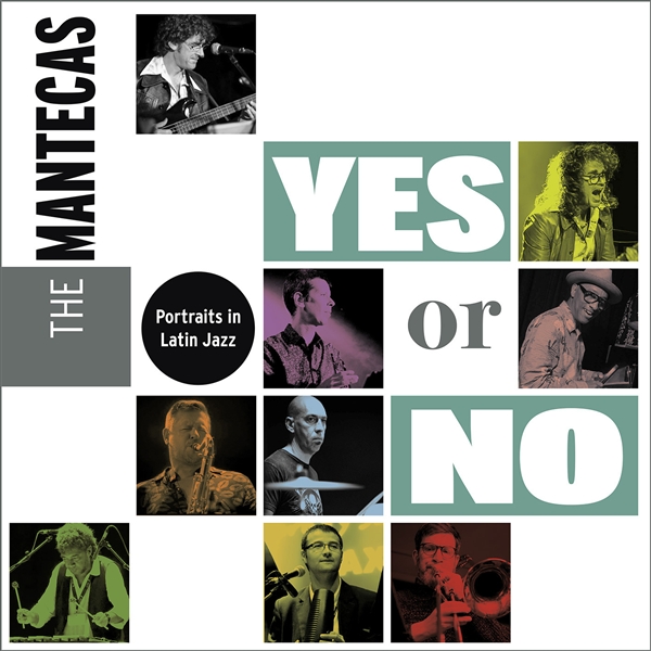 Mantecas, The - Yes Or No