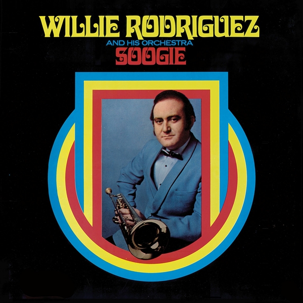 Rodriguez, Willie And His Orchestra - Soogie