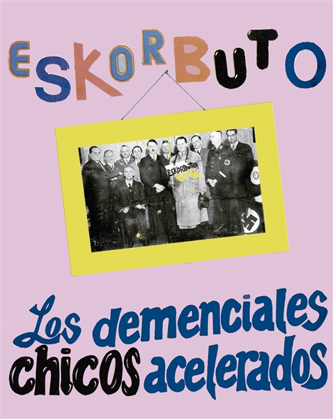 Eskorbuto - Los Demenciales Chicos Acelerados (double Cass)