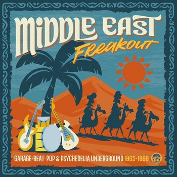 Various - Middle East Freakout (1965-1969)