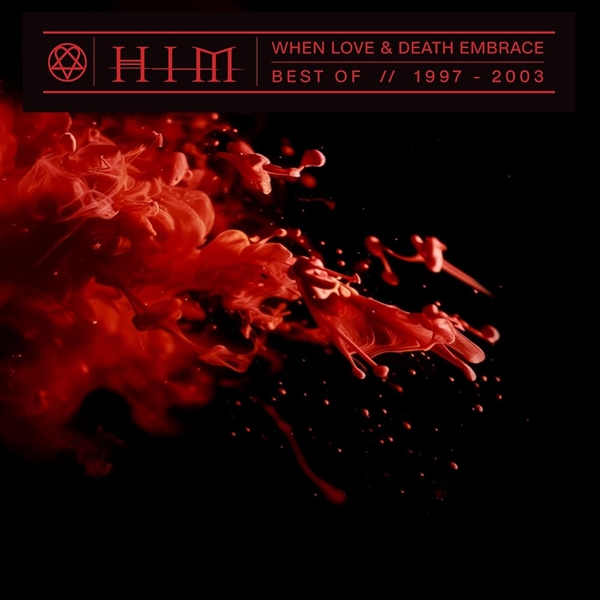 Him - When Love & Death Embrace: Best Of 97-03