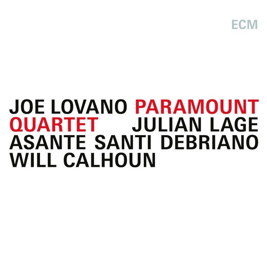 Lovano, Joe/julian Lage/asante Santi - Paramount Quartet