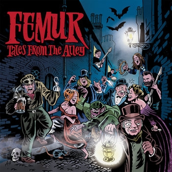 Femur - Tales From The Alley