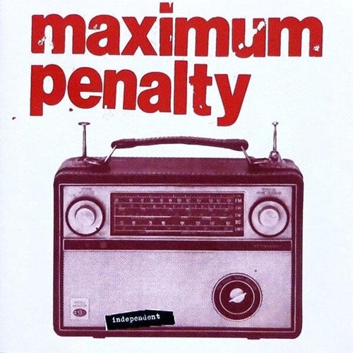 Maximum Penalty - Independent (30th Anniv. Color)
