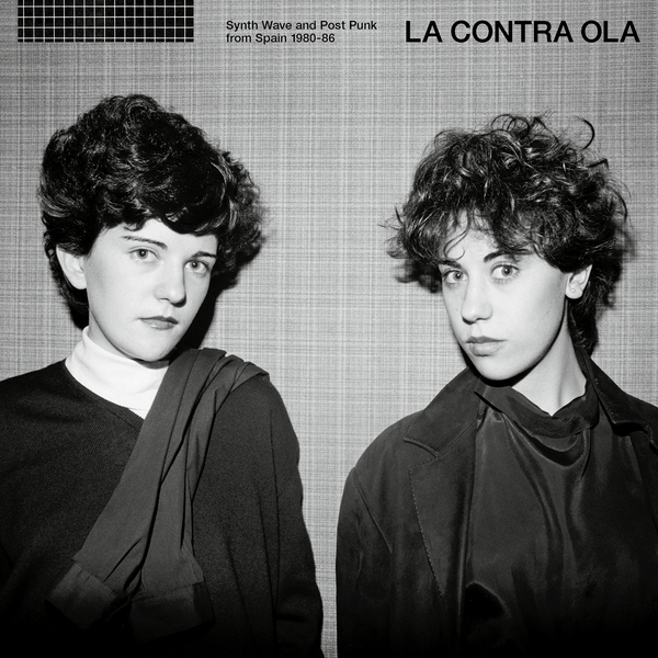 Various - La Contra Ola: Synth Wave & Post Punk From Spain 1980-6