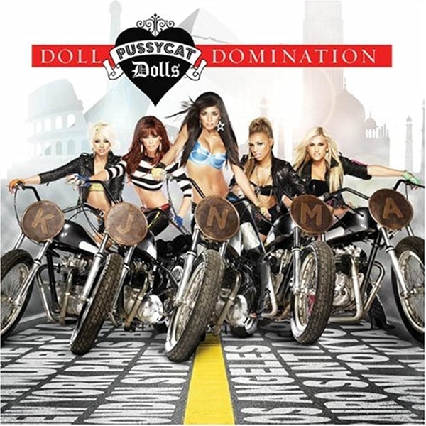 Pussy Cat Dolls - Doll Domination