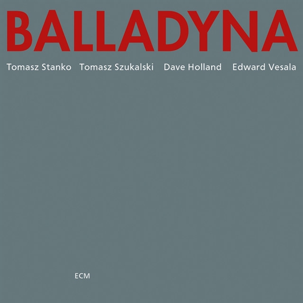 Stanko, Tomasz - Balladyna (ecm Luminessence)