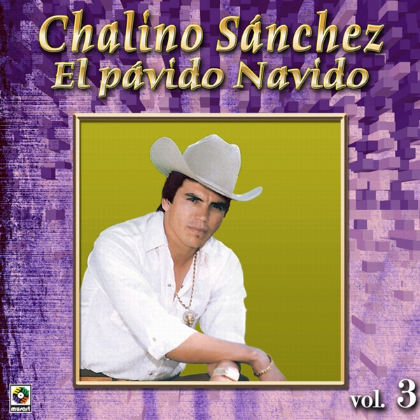 Sanchez, Chalino - El Pavido Navido