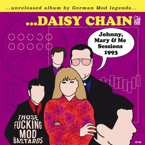 Daisy Chain - Those Fucking Mod Bastards: Johnny, Mary & Me 1993