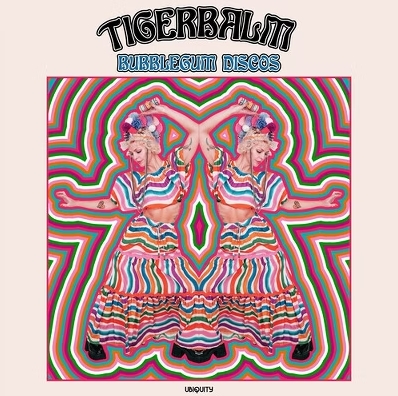 Tigerbalm - Bubblegum Discos