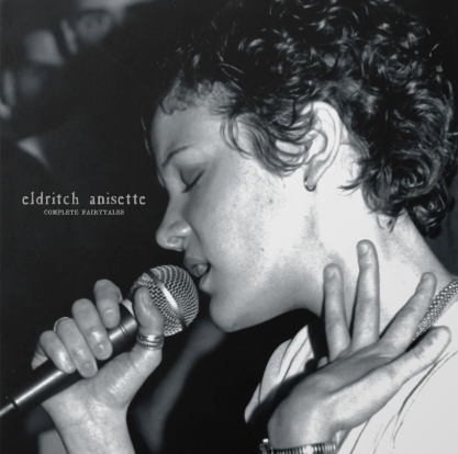 Eldritch Anisette - Complete Fairytales