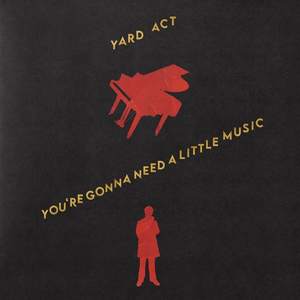 Yard Act - You're Gonna Need A Little Music (indie) (color Vinyl)