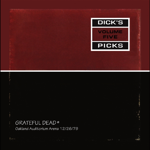 Grateful Dead - Dick's Picks Vol. 5 (oakland Arena 12/26/79)