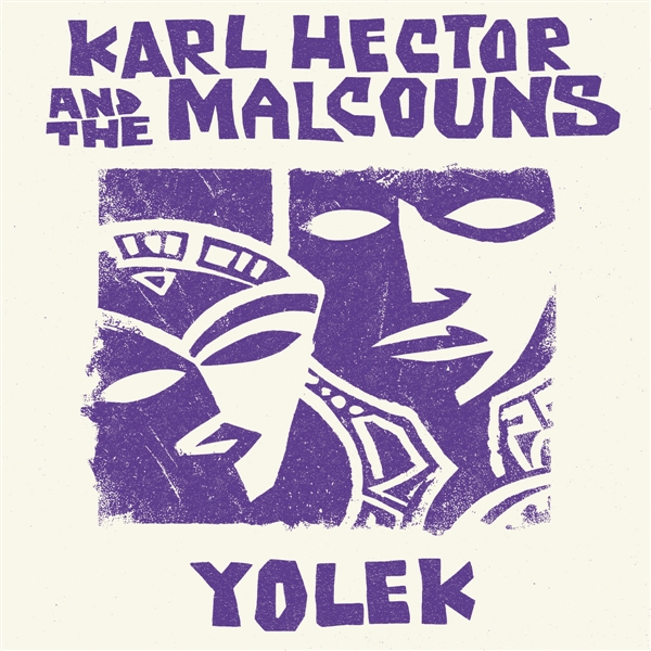 Hector, Karl & The Malcouns - Yolek