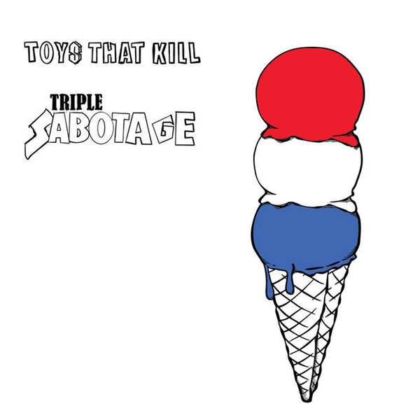 Toys That Kill - Triple Sabotage