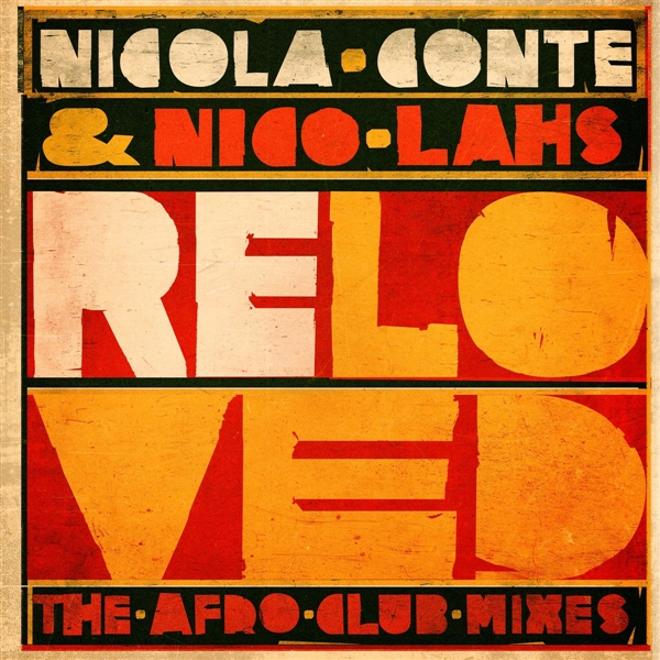 Conte, Nicola & Nico Lahs - Reloved (afro Club Mixes)