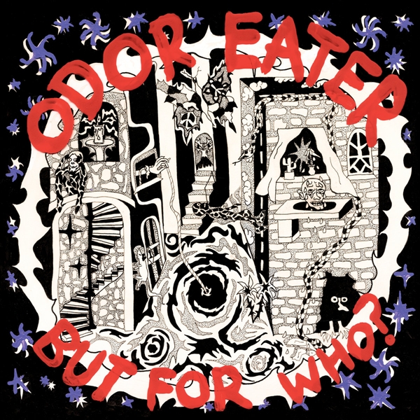 Odor Eater - But For Who?