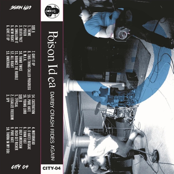 Poison Idea - Darby Crash Rides Again