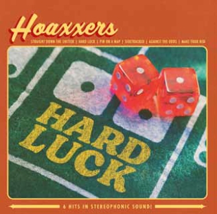 Hoaxers - Hard Luck
