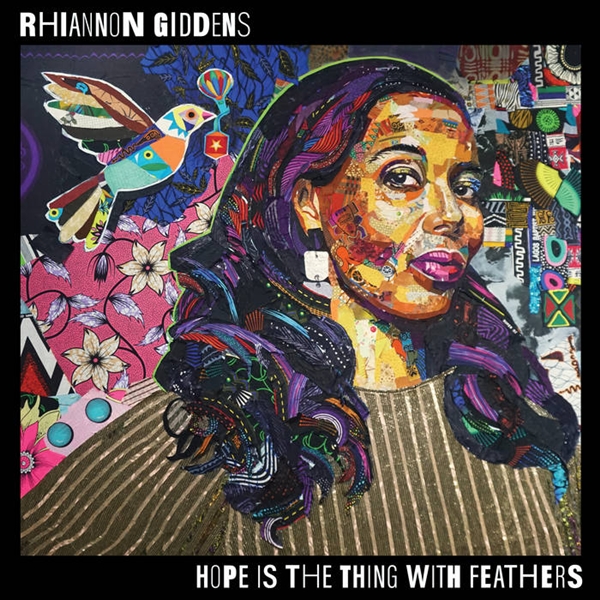 Giddens, Rhiannon - Hope Is The Thing With Feathers