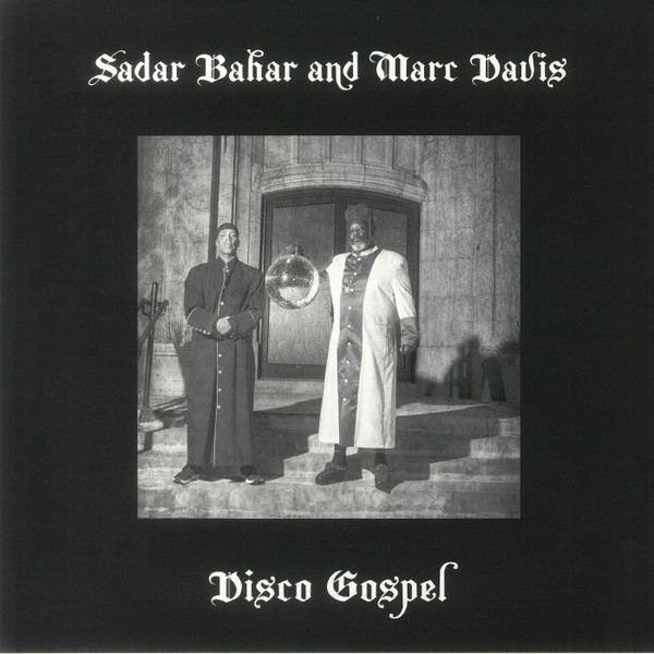 Bahar, Sadar & Marc Davis - Disco Gospel