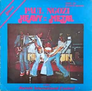Ngozi, Paul - Heavy=metal (live Nairobi International Casino!)