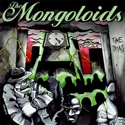 Mongoloids, The - Time Trials