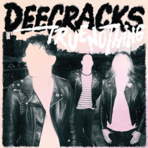 Deecracks - True Nothing