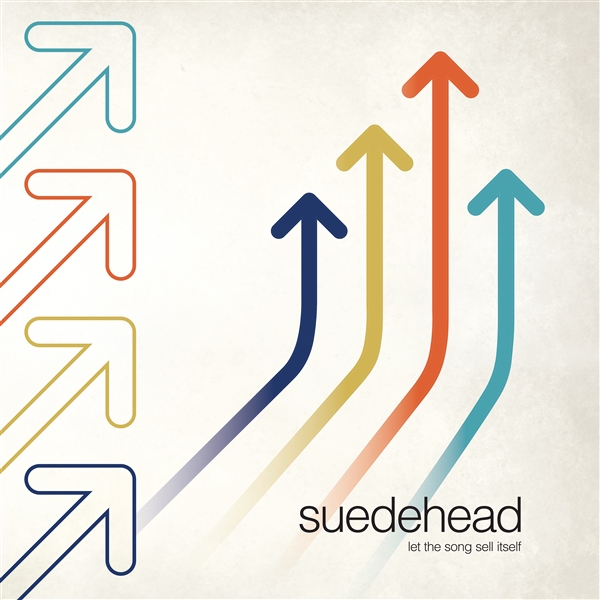 Suedehead - Let The Song Sell Itself