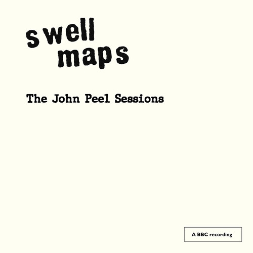 Swell Maps - John Peel Sessions