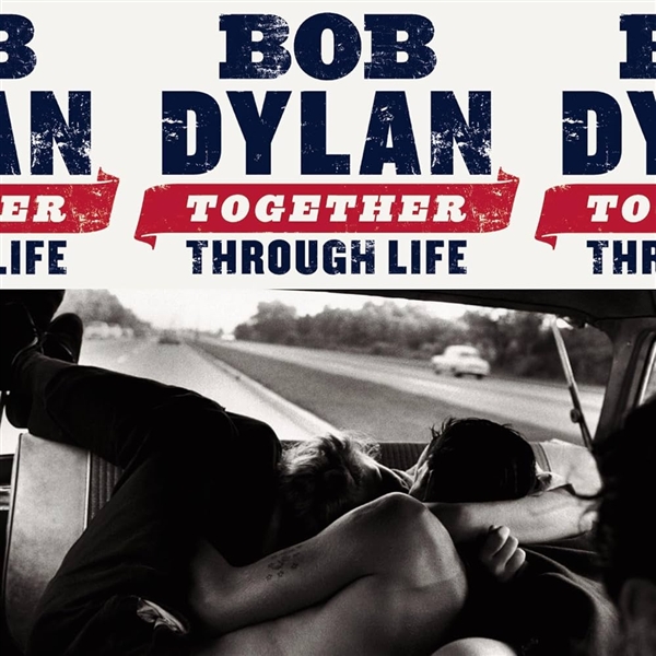 Dylan, Bob - Together Through Life