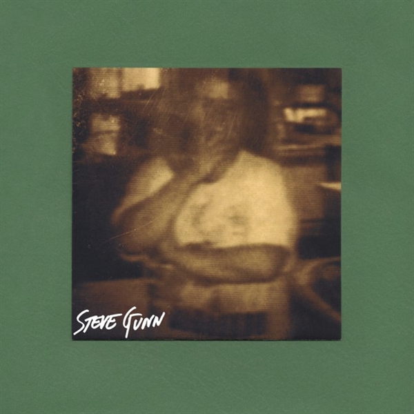 Gunn, Steve - Steve Gunn